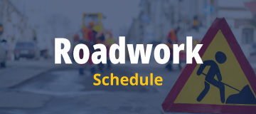 Roadwork Schedule